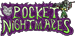 Pocket Nightmares